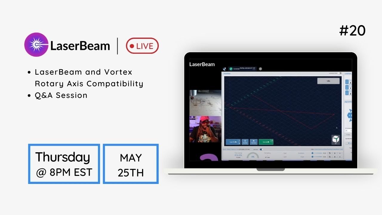 LaserBeam Live #20 - LaserBeam and Vortex Rotary Axis Compatibility and Q&A Session