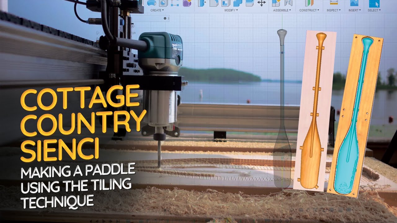 Cottage Country Sienci: Crafting a Paddle using the Tiling Technique on the LongMill MK2 CNC